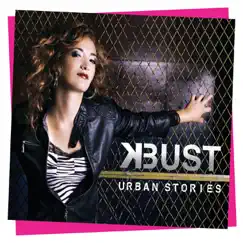 Urban Stories (Deluxe Version) by K-Bust album reviews, ratings, credits