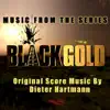 Music from the Tv Series Black Gold album lyrics, reviews, download