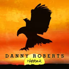 Nighthawk by Danny Roberts album reviews, ratings, credits