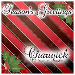 Season's Greetings (I Wish You Merry Christmas) - Single by Charwick album reviews, ratings, credits