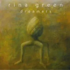 Dreamers - EP by Rina Green album reviews, ratings, credits