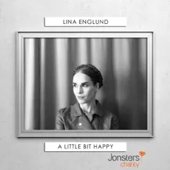 A Little Bit Happy - Single by Lina Englund album reviews, ratings, credits