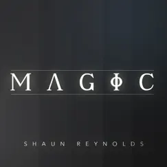 Magic - Single by Shaun Reynolds album reviews, ratings, credits