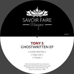 Ghostwritten EP by Tony S album reviews, ratings, credits