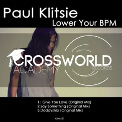 Lower Your BPM - Single by Paul Klitsie album reviews, ratings, credits