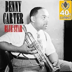 Blue Star (Remastered) - Single by Benny Carter album reviews, ratings, credits