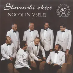 Nocoj in vselej by Slovenski Oktet album reviews, ratings, credits