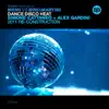 Dance Disco Heat 2011 (Simone Cattaneo & Alex Gardini Dub Mix) song lyrics