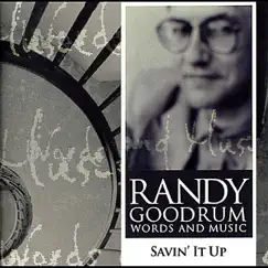 Savin' It Up - Single by Randy Goodrum album reviews, ratings, credits