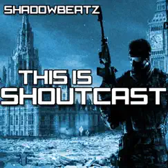 This Is Shoutcast (feat. Deluxe 4) - Single by ShadowBeatz album reviews, ratings, credits