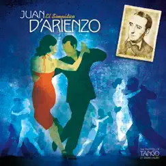 The Masters of Tango: Juan D'Arienzo, El Simpático by Juan D'Arienzo album reviews, ratings, credits