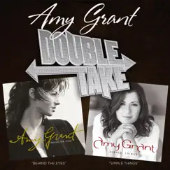 Double Take: Simple Things / Behind the Eyes by Amy Grant album reviews, ratings, credits