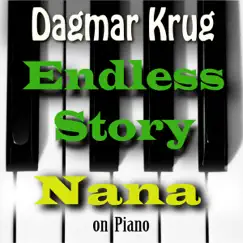 Endless Story - Nana On Piano - Single by Dagmar Krug album reviews, ratings, credits