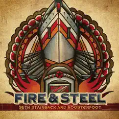 Fire & Steel by Seth Stainback & Roosterfoot album reviews, ratings, credits