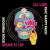 Wine It Up (feat. Nappy Paco) [Moombai Rock] - Single album lyrics, reviews, download