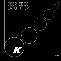 Catch It - Single by Deep Edge album reviews, ratings, credits