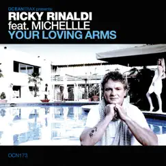 Your Loving Arms (feat. Michelle) by Ricky Rinaldi album reviews, ratings, credits