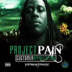 Customer Appreciation: The Breakthrough by Project Pain album reviews, ratings, credits