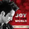 Joy To the World (Deluxe Edition) album lyrics, reviews, download