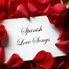 Spanish Love Songs by Various Artists album reviews, ratings, credits