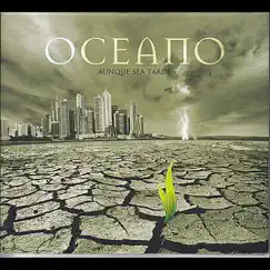 Aunque Sea Tarde by Oceano album reviews, ratings, credits