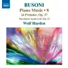 Busoni: Piano Music, Vol. 8 album lyrics, reviews, download