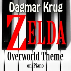 Zelda - Overworld Theme On Piano - Single by Dagmar Krug album reviews, ratings, credits