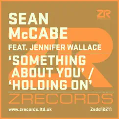 Holding On feat. Jennifer Wallace (Sean's Extended Mix) Song Lyrics