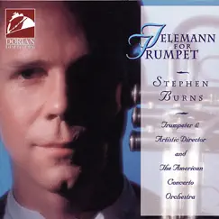 Telemann, G.P.: Trumpet Music (Telemann for Trumpet) by Stephen Burns & American Concerto Orchestra album reviews, ratings, credits