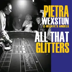 All That Glitters by Pietra Wexstun & Hecate's Angels album reviews, ratings, credits