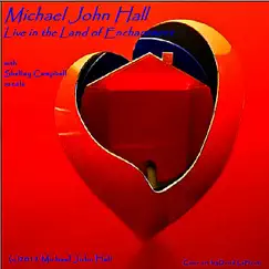 Michael John Hall Live in the Land of Enchantment by Michael John Hall album reviews, ratings, credits