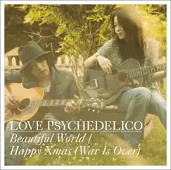 Beautiful World / Happy Xmas (War Is Over) - Single by Love Psychedelico album reviews, ratings, credits