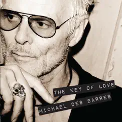 The Key of Love - Single by Michael Des Barres album reviews, ratings, credits