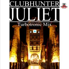 Juliet - Single by Club Hunter album reviews, ratings, credits