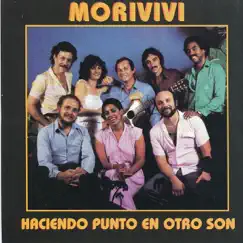 Moriviví by Haciendo Punto en Otro Son album reviews, ratings, credits