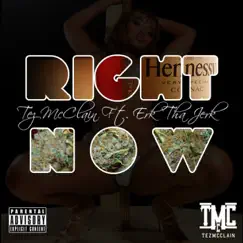 Right Now (feat. Erk Tha Jerk) - Single by Tez McClain album reviews, ratings, credits