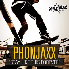 Stay Like This Forever - EP by PhonJaxx album reviews, ratings, credits