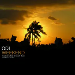 Weekend (feat. Eve & Sarah Burns) - Single by ODi album reviews, ratings, credits