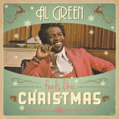 Feels Like Christmas by Al Green album reviews, ratings, credits