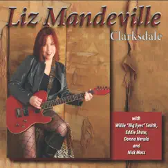 Clarksdale by Liz Mandeville album reviews, ratings, credits