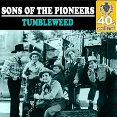 Tumbleweed (Remastered) - Single by The Sons of the Pioneers album reviews, ratings, credits