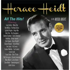 All the Hits by Horace Heidt & His Musical Knights album reviews, ratings, credits