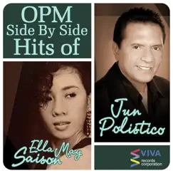 Opm Side By Side Hits of Ella May Saison & Jun Polistico by Ella May Saison & Jun Polistico album reviews, ratings, credits