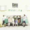 Goose House Phrase #03 - Wandering album lyrics, reviews, download