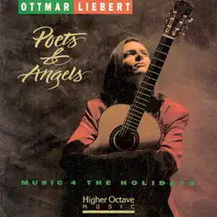 Poets & Angels - Music 4 the Holidays by Ottmar Liebert album reviews, ratings, credits
