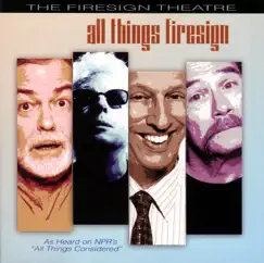 All Things Firesign by The Firesign Theatre album reviews, ratings, credits