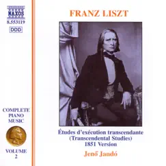 Liszt: Complete Piano Music, Vol. 2 (Études d'exécution transcendante) by Jenő Jandó album reviews, ratings, credits