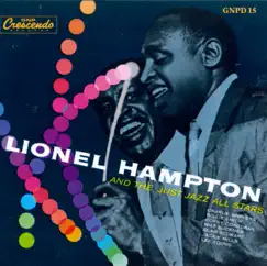 Lionel Hampton and the Just Jazz All Stars by Lionel Hampton & His Just Jazz All Stars & The Just Jazz All Stars album reviews, ratings, credits