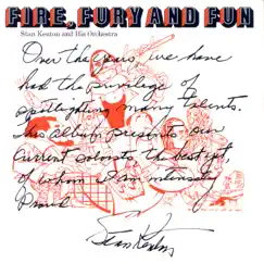 Fire, Fury and Fun by Stan Kenton and His Orchestra album reviews, ratings, credits