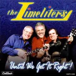 Until We Get It Right! by The Limeliters album reviews, ratings, credits